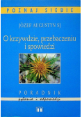 O krzywdzie przebaczeniu i spowiedzi