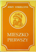 Mieszko Pierwszy