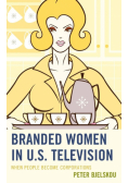 Branded Women in U.S. Television
