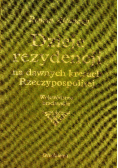Dzieje rezydencji na dawnych kresach Rzeczypospolitej Tom 10