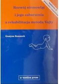 Rozwój niemowląt i jego zaburzenia a rehabilitacja metodą Vojty
