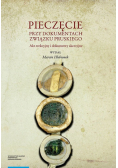 Pieczęcie przy dokumentach Związku Pruskiego Akt erekcyjny i dokumenty akcesyjne