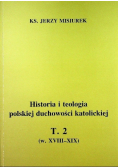 Historia i teologia polskiej duchowości katolickiej Tom 2