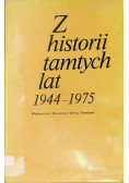 Z historii tamtych lat 1944 1975  praca zbiorowa