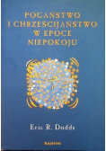 Pogaństwo i chrześcijaństwo w epoce niepokoju