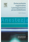 Anestezja Znieczulenie regionalne i postępowanie przeciwbólowe
