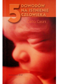 5 powodów na istnienie człowieka