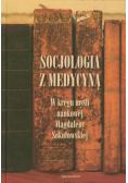Socjologia z medycyną
