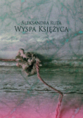 Ruta Aleksandra - Wyspa księżyca