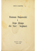 Roman Dmowski i jego droga do niepodległości