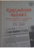 Wygnańcze szlaki Relacje uchodźców i emigrantów z Polski do Niemiec