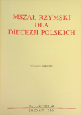 Mszał rzymski dla diecezji polskich Wydanie pierwsze