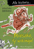 Ale historia Mieszko, ty wikingu!