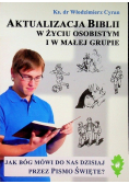 Aktualizacja Biblii w życiu osobistym i w małej grupie