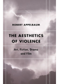 The Aesthetics of Violence