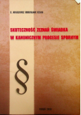 Skuteczność Zeznań Świadka W Kanonicznym Procesie