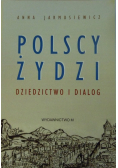 Polscy Żydzi Dziedzictwo i dialog