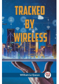 Tracked By Wireless