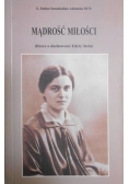 Mądrość miłości. Rzecz o duchowości Edyty Stein