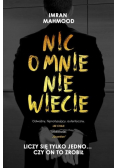 Nic o mnie nie wiecie