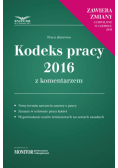 Kodeks Pracy 2016 z komentarzem