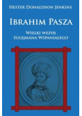 Ibrahim Pasza Wielki wezyr Sulejmana Wspaniałego