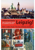 Leipzig. One Thousand Years of German History