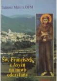 Święty Franciszek z Asyżu na nowo odczytany