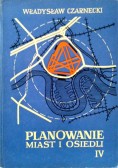 Planowanie miast i osiedli Tom IV