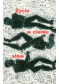 Życie w cieniu słów
