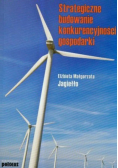 Strategiczne budowanie konkurencyjności gospodarki