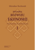 Historia rozwoju ekonomii Tom 1 Od starożytności do szkoły klasycznej