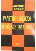 Państwo i kościół w Polsce 1945 -1970