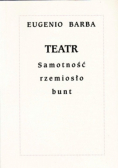 Teatr Samotność rzemiosło bunt