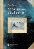 Zrozumieć stulecie