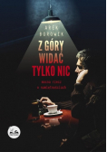 Z góry widać tylko nic