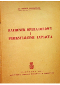 Rachunek operatorowy i przekształcenie Laplacea 1950 r.