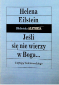 Jeśli się nie wierzy w Boga
