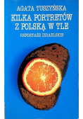 Kilka portretów z Polską w tle