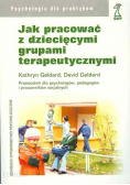 Jak pracować z dziecięcymi grupami terapeutycznymi