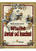 Wielki świat od kuchni