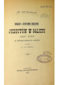 Powrót i powtórne zniesienie Jezuitów w Galicyi 1820-1848 1904 r.