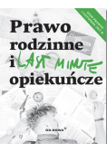 Last Minute Prawo rodzinne i opiekuńcze