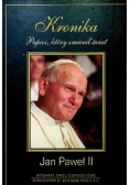Kronika Papież który zmienił świat Jan Paweł II