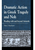 Dramatic Action in Greek Tragedy and Noh