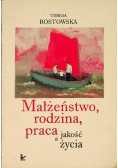Małżeństwo rodzina praca a jakość życia