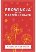 Prowincja pełna marzeń i gwiazd