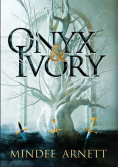 Onyx and  Ivory