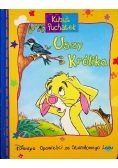Opowieści ze Stumilowego Lasu Kubuś puchatek Uszy królika