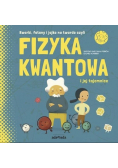 Fizyka kwantowa i jej tajemnice